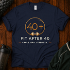 Fit After 40 T-Shirt – Grace Grit Strength