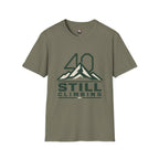 T‑Shirt — 40 Still Climbing Mountain Graphic Tee