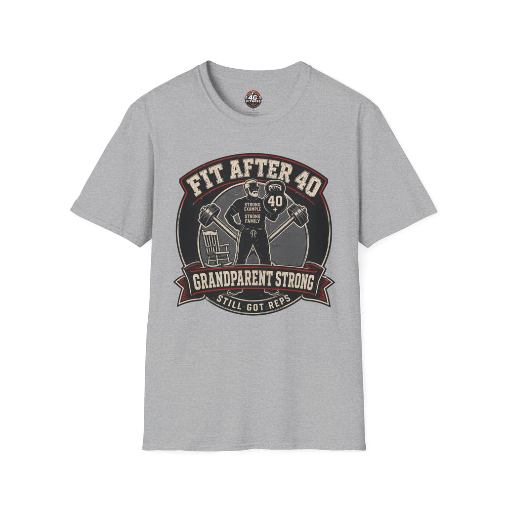 Fit After 40 T-Shirt — Grandparent Strong Fitness Tee