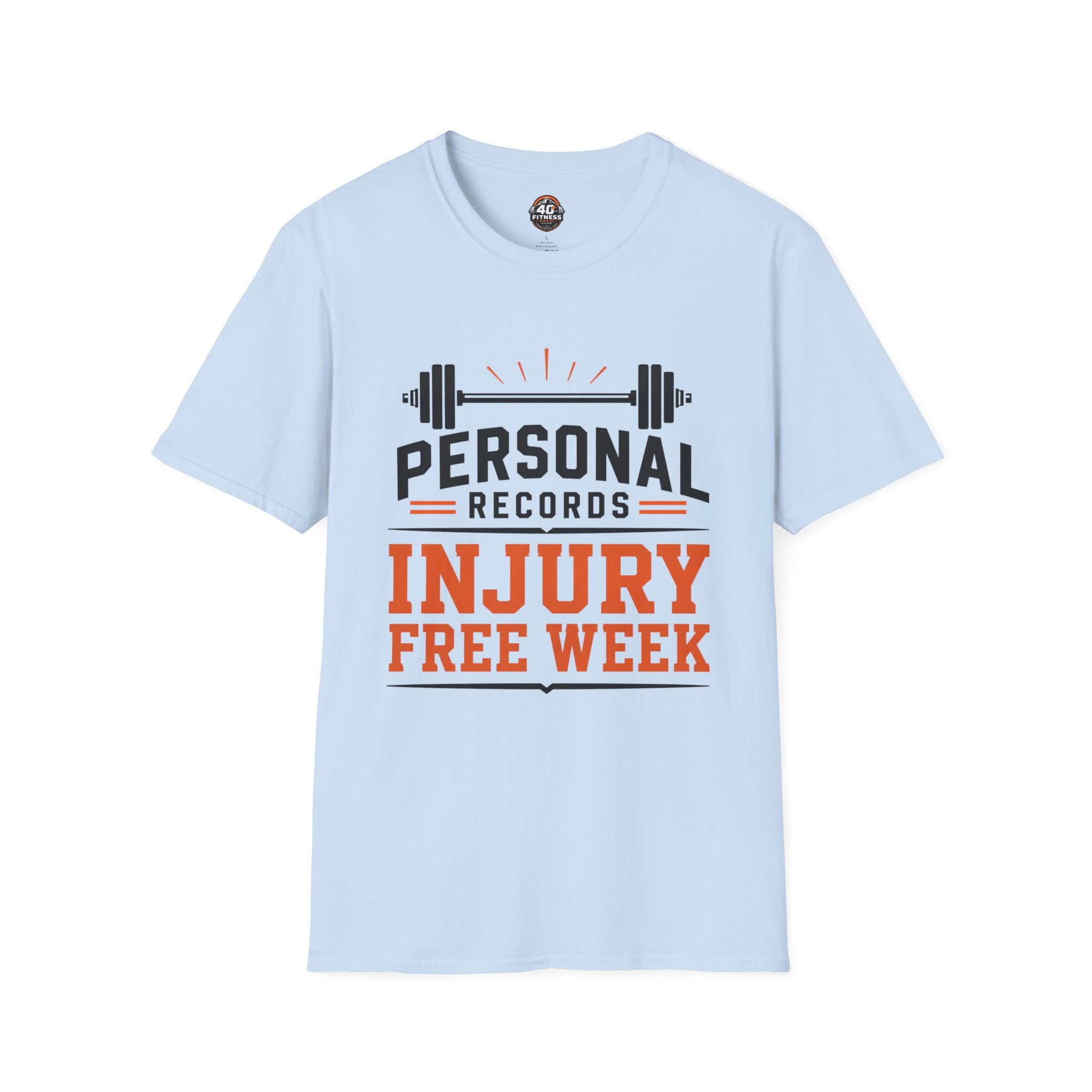 Personal Records T‑Shirt — 'Injury Free Week' Weightlifting Gym Tee
