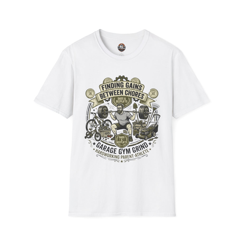 Finding Gains Between Chores T-Shirt — Dad & Home Gym Weightlifting Tee
