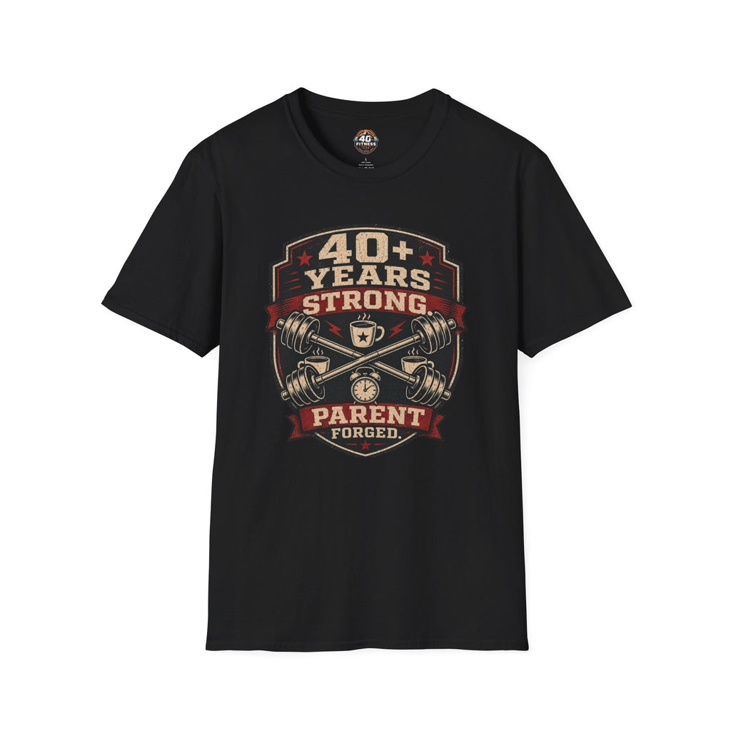 40+ Years Strong T-Shirt — Proud Parent Fitness Dad/Mom Gift