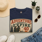 Adventure Doesn't Expire At 40 T‑Shirt