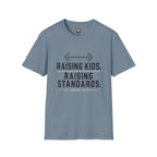 Raising Kids. Raising Standards. T‑Shirt — Funny Parenting Fitness Tee