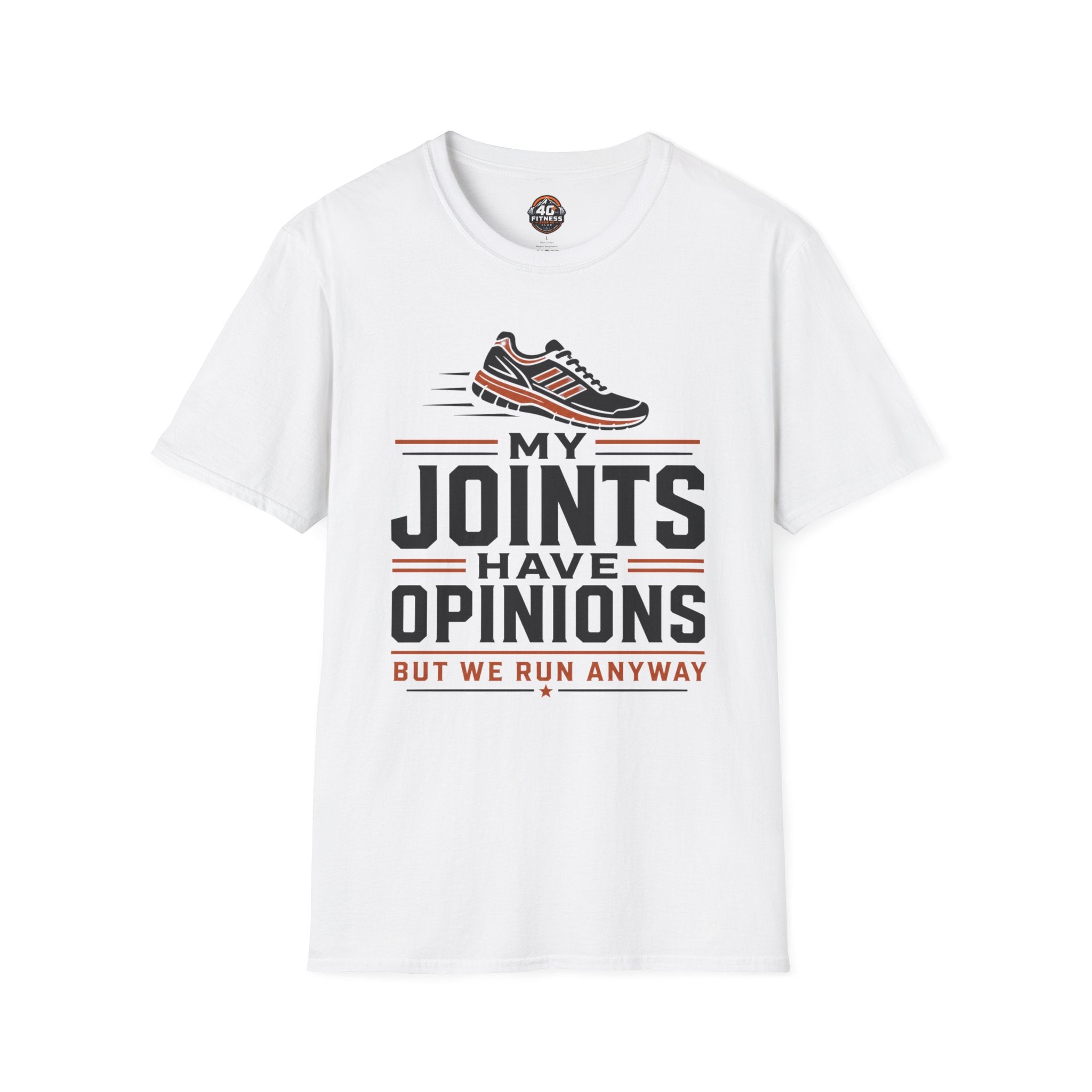 T-Shirt — “My Joints Have Opinions But We Run Anyway” Running Tee
