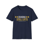 Grandma Still Lifts T-Shirt — Fitness After 40 Tee
