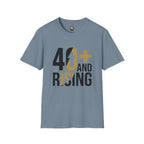 40+ And Rising T-Shirt