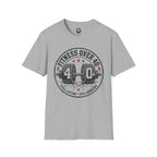 Fitness Over 40 T‑Shirt — Still Lifting Still Grinding