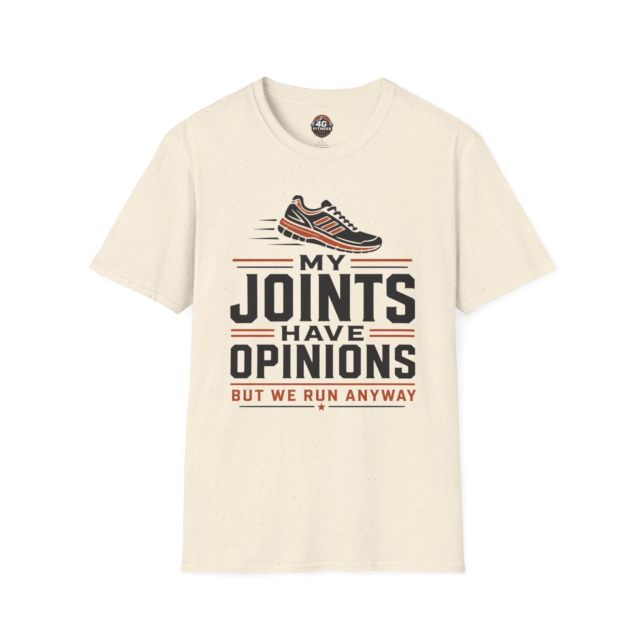 T-Shirt — “My Joints Have Opinions But We Run Anyway” Running Tee