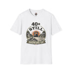 40+ And Still Showing Up T-Shirt — Funny Workout Tee