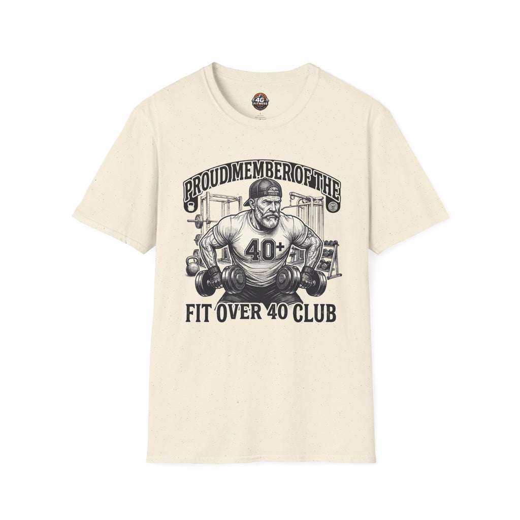 T-Shirt - Proud Member of the Fit Over 40 Club