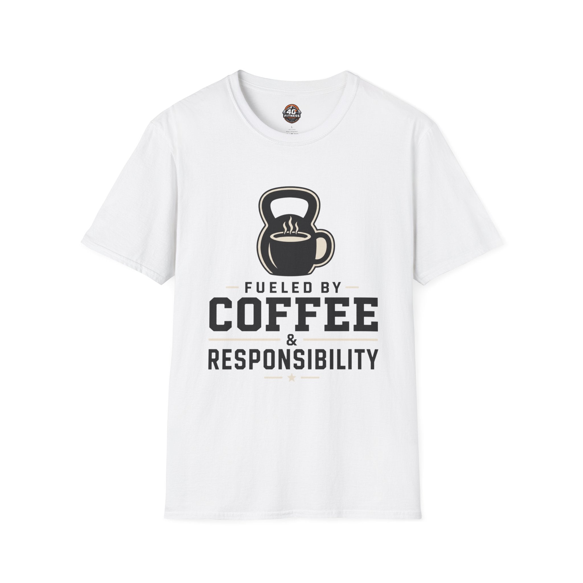 Coffee & Responsibility T-Shirt — 'Fueled by Coffee & Responsibility' Gym