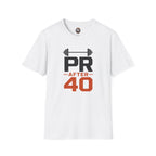PR After 40 Fitness T-Shirt — Personal Record Tee for Over-40 Athletes