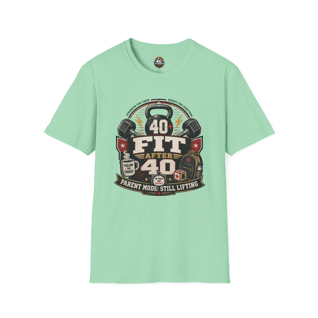 T-Shirt — "40 Fit After 40" Tee