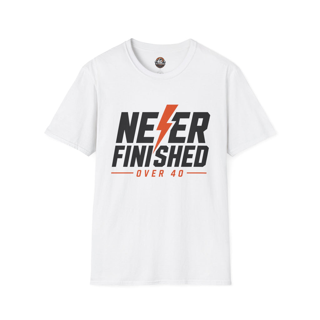 T-Shirt — Never Finished Over 40 Graphic Tee
