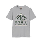 40 Still Climbing T-Shirt