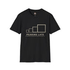 T-Shirt — Peaking Late
