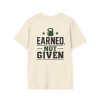 Earned Not Giving T‑Shirt  40 Plus Fitness Parent