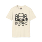 Stronger Than Yesterday T‑Shirt — Motivational Weightlifting Tee