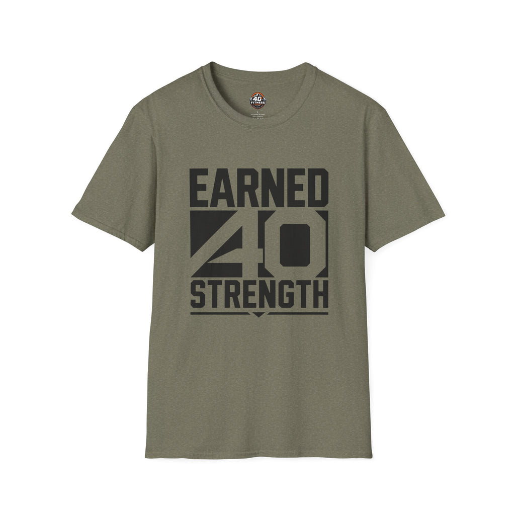 Earned 40 Strength T-Shirt — Bold Fitness Motivation Tee