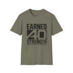 Earned 40 Strength T-Shirt — Bold Fitness Motivation Tee