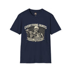 Everything Hurts Still Training T-Shirt