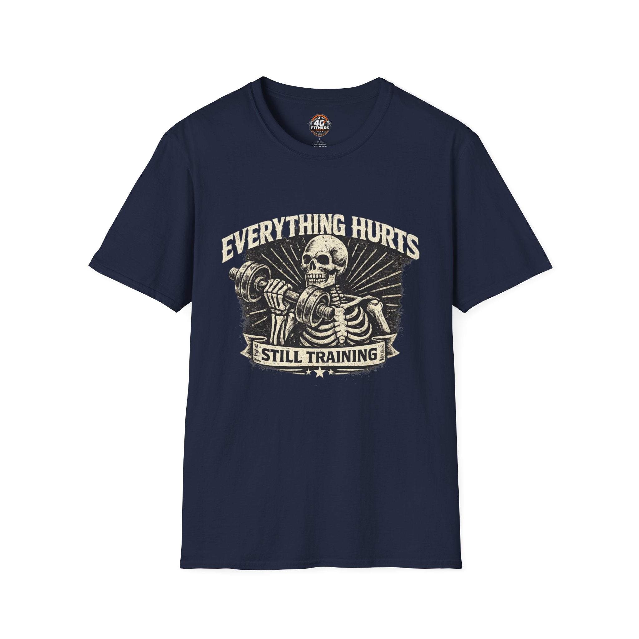 Everything Hurts Still Training T-Shirt