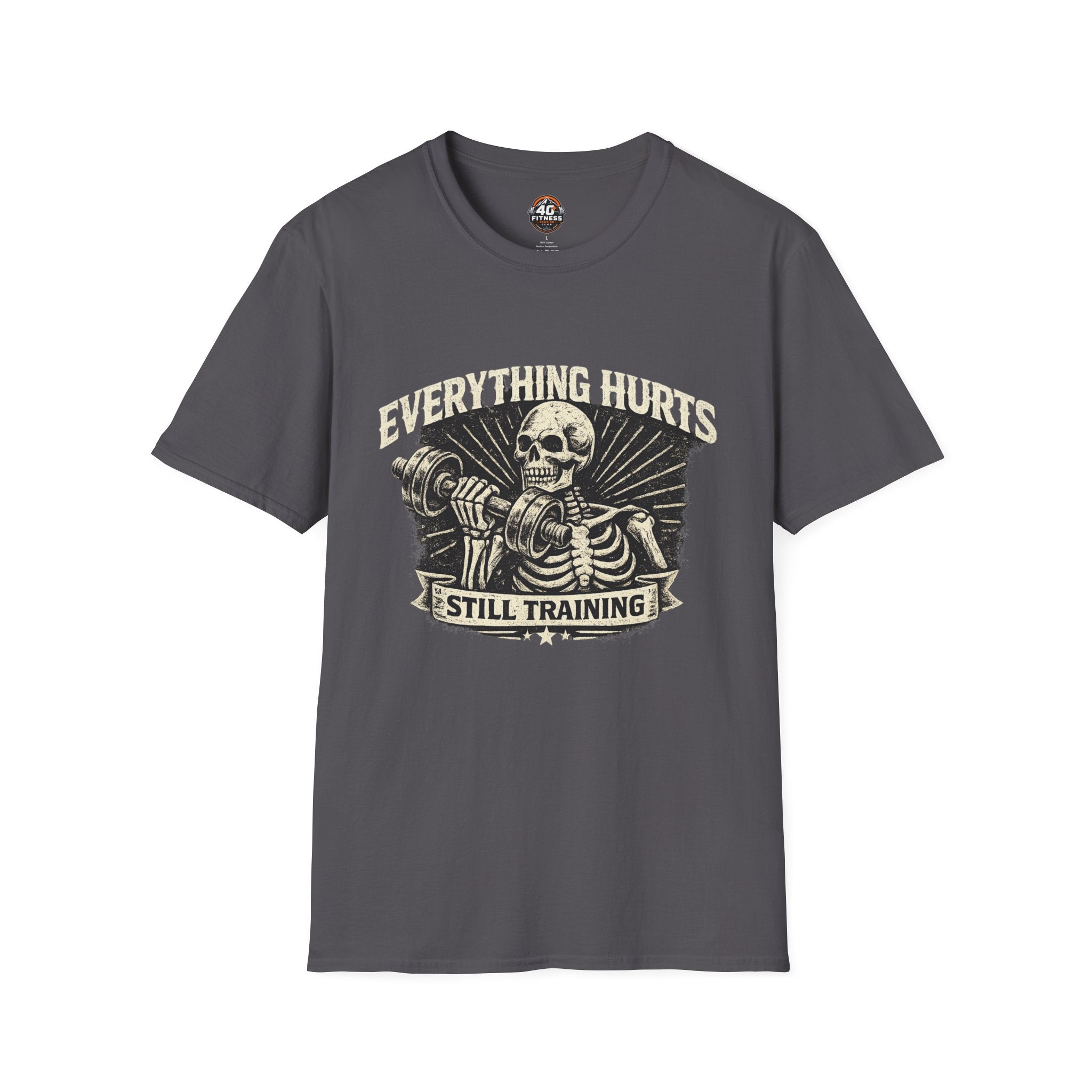 Everything Hurts Still Training T-Shirt
