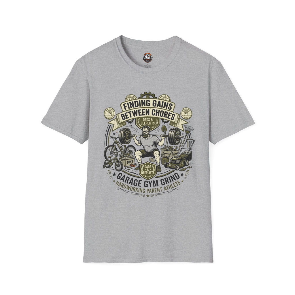 Finding Gains Between Chores T-Shirt — Dad & Home Gym Weightlifting Tee