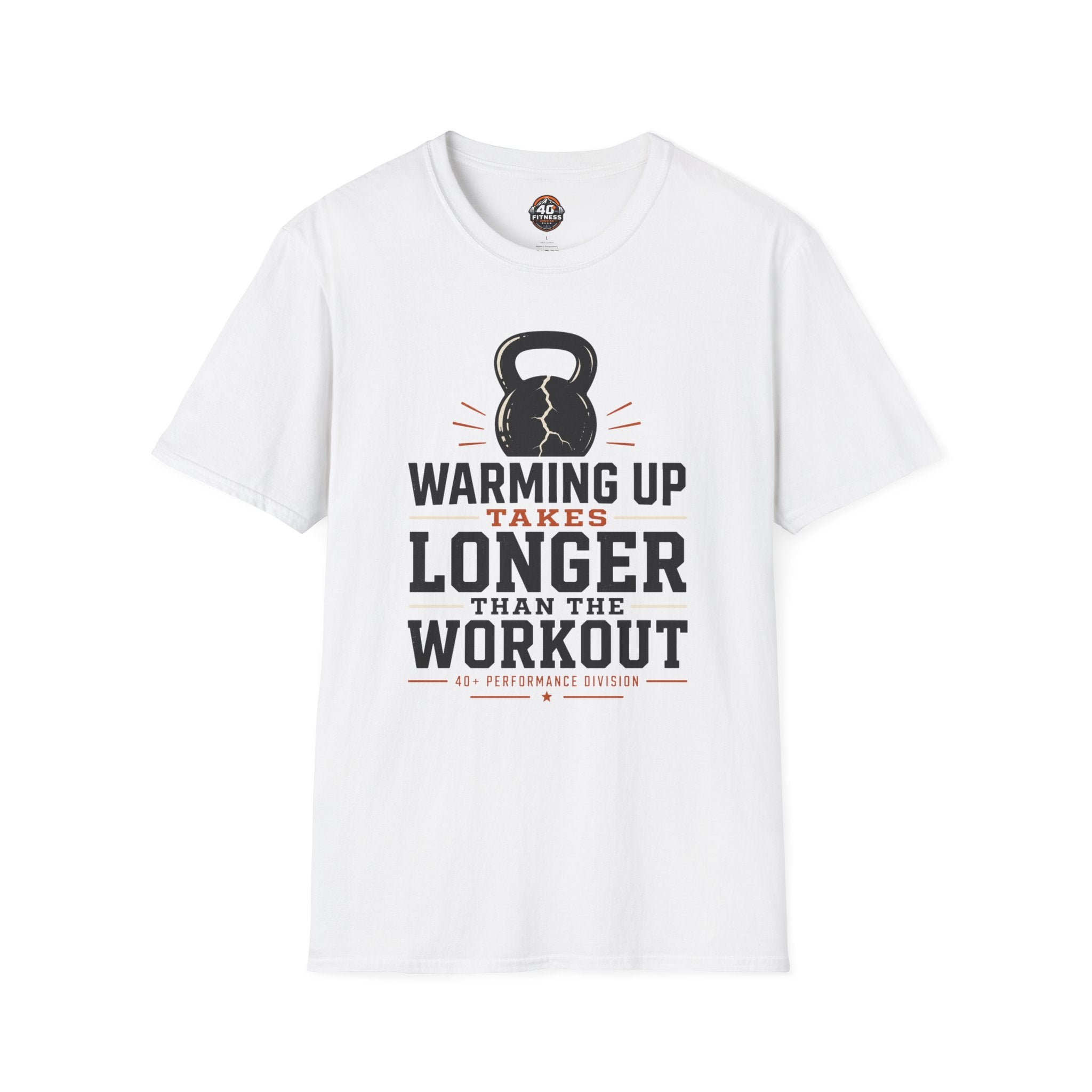 Workout T‑Shirt — "Warming Up Takes Longer Than The Workout" Kettlebell Fitness Tee