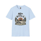 40+ And Still Showing Up T-Shirt — Funny Workout Tee
