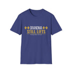 Grandma Still Lifts T-Shirt — Fitness After 40 Tee