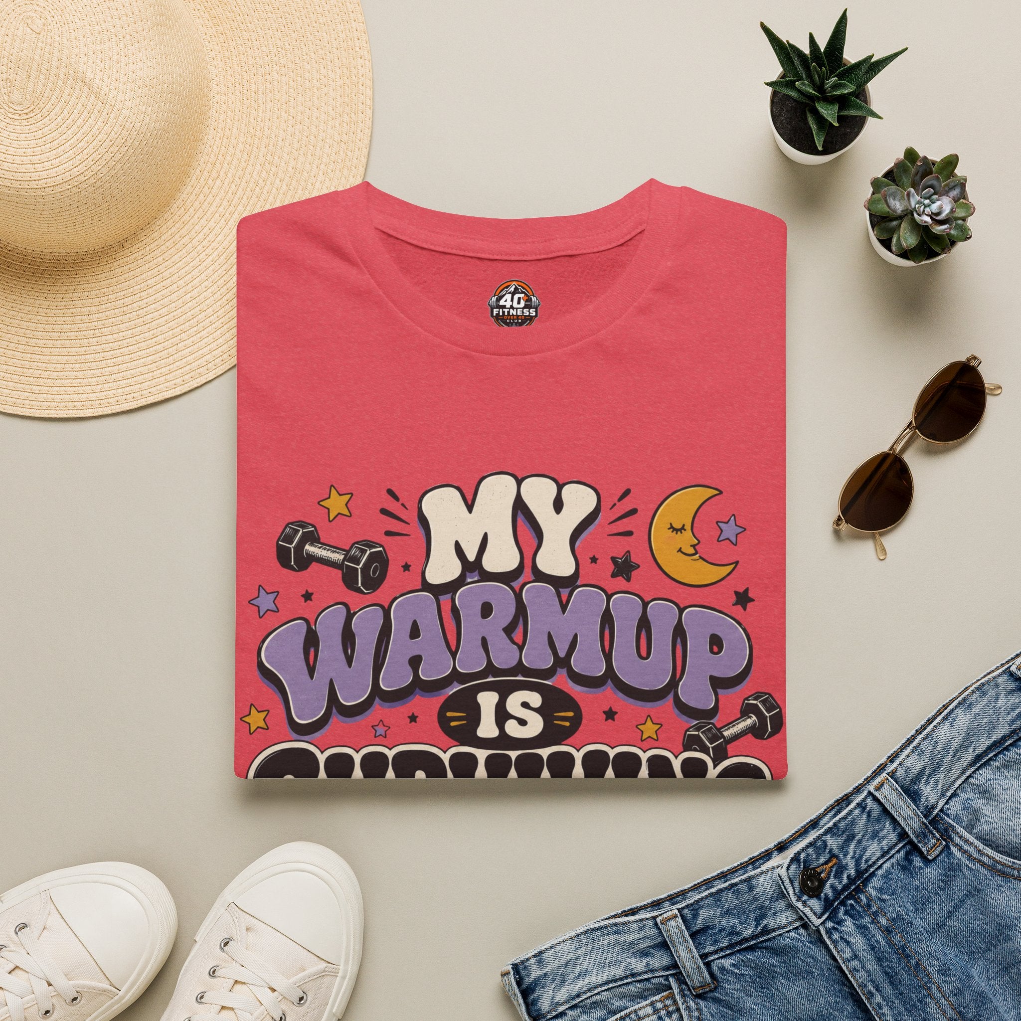 T-Shirt — “My Warmup Is Surviving Bedtime”