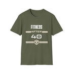 Fitness After 40 T-Shirt — Tee for Over-40s