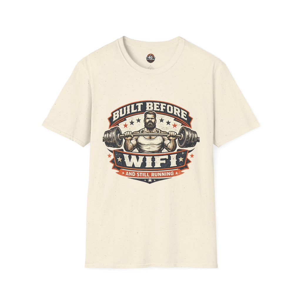 Built Before WiFi T-Shirt — Vintage Strongman Barbell Gym Tee