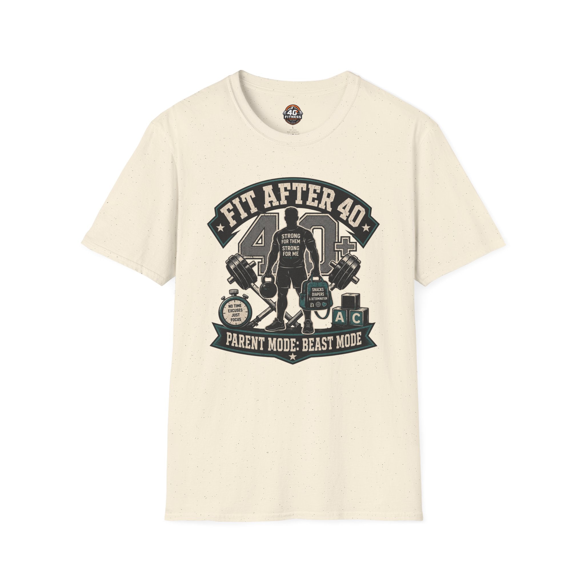 Fit After 40 T-Shirt — Parent Mode, Beast Mode