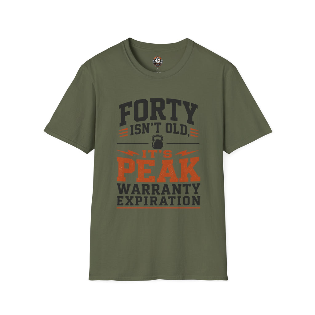 40th Birthday T-Shirt — "Forty Isn't Old, It's Peak Warranty Expiration"