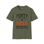 40th Birthday T-Shirt — "Forty Isn't Old, It's Peak Warranty Expiration"