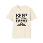 Keep Moving Forward T‑Shirt — Motivational Tee