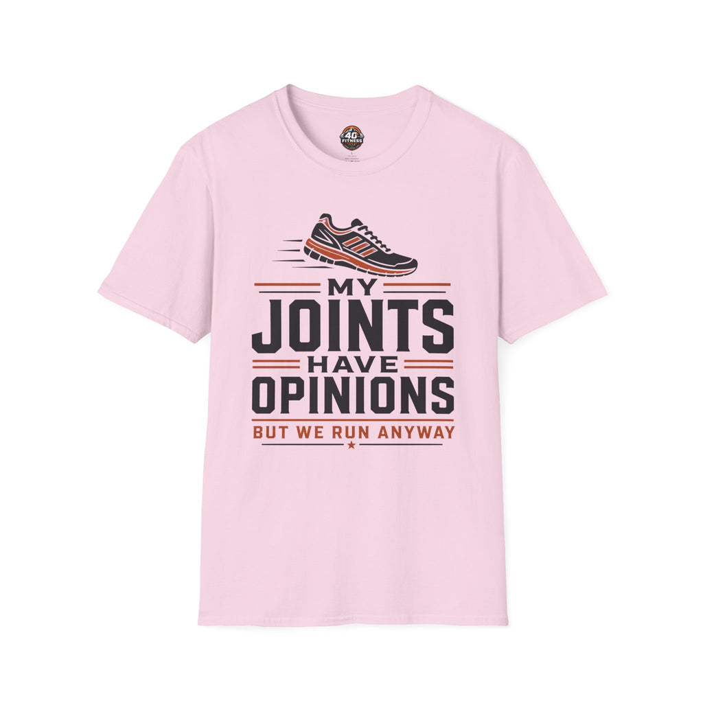 T-Shirt — “My Joints Have Opinions But We Run Anyway” Running Tee