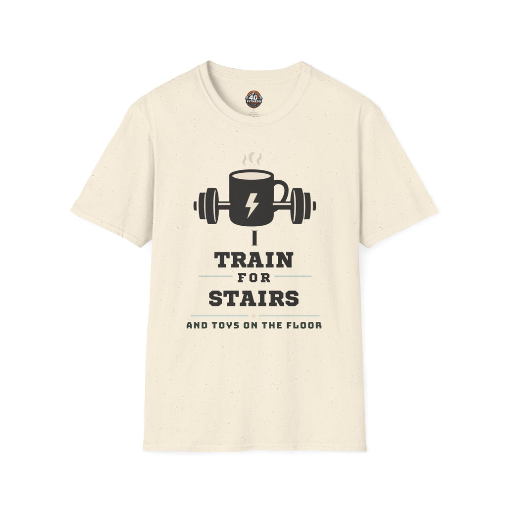 T‑Shirt — I Train for Stairs Coffee