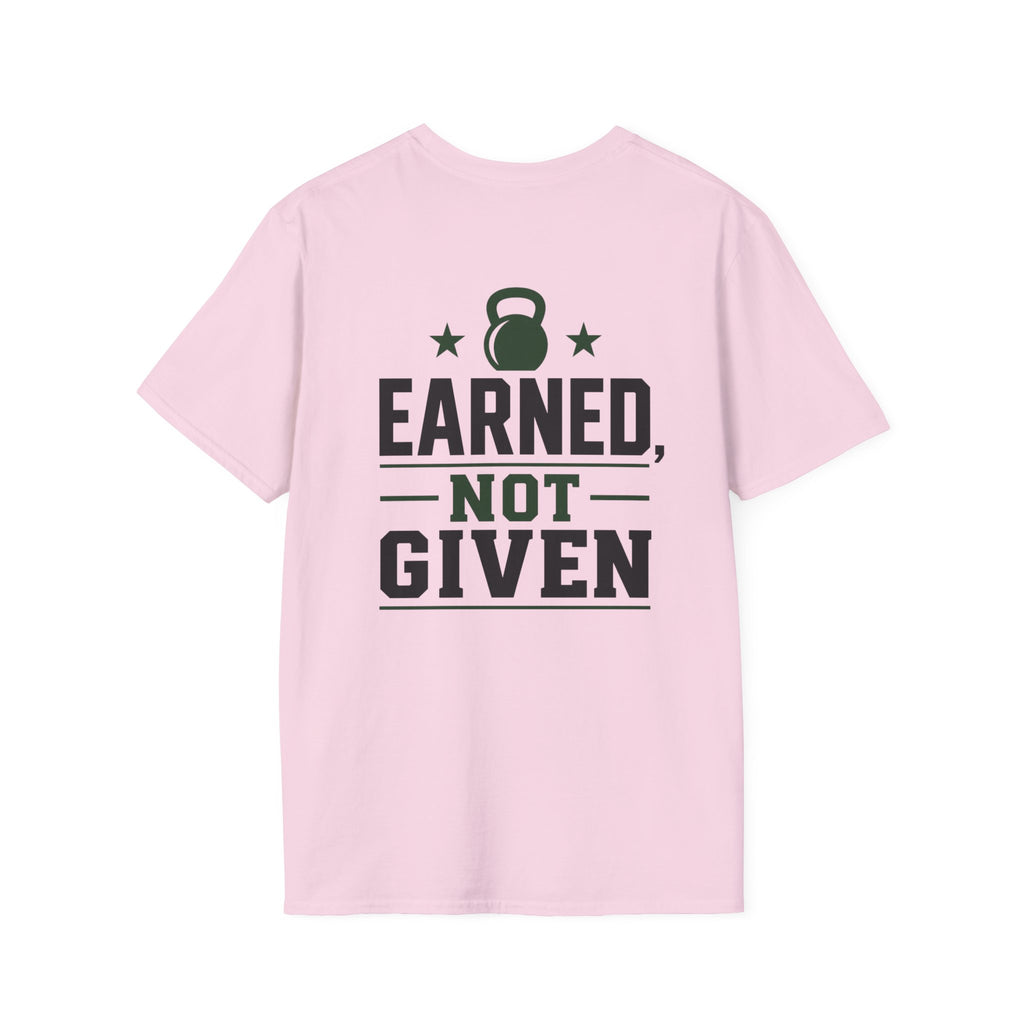 Earned Not Giving T‑Shirt  40 Plus Fitness Parent
