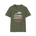Hiking T-Shirt — "Strong for the Moments That Matter" Outdoor Adventure Tee
