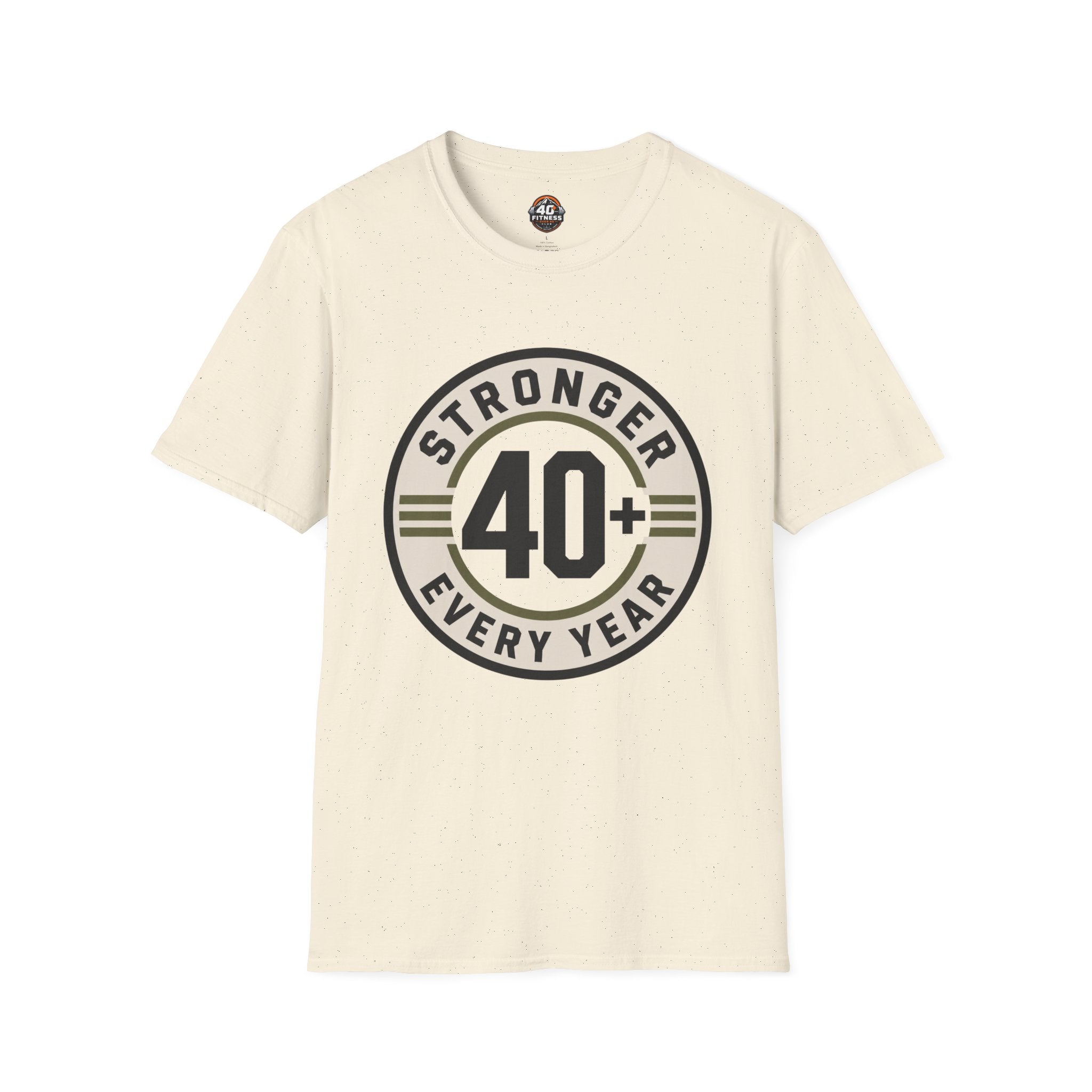 Stronger Every Year 40+ T-Shirt