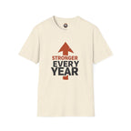 Stronger Every Year T-Shirt