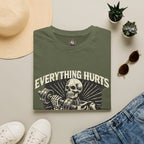Everything Hurts Still Training T-Shirt