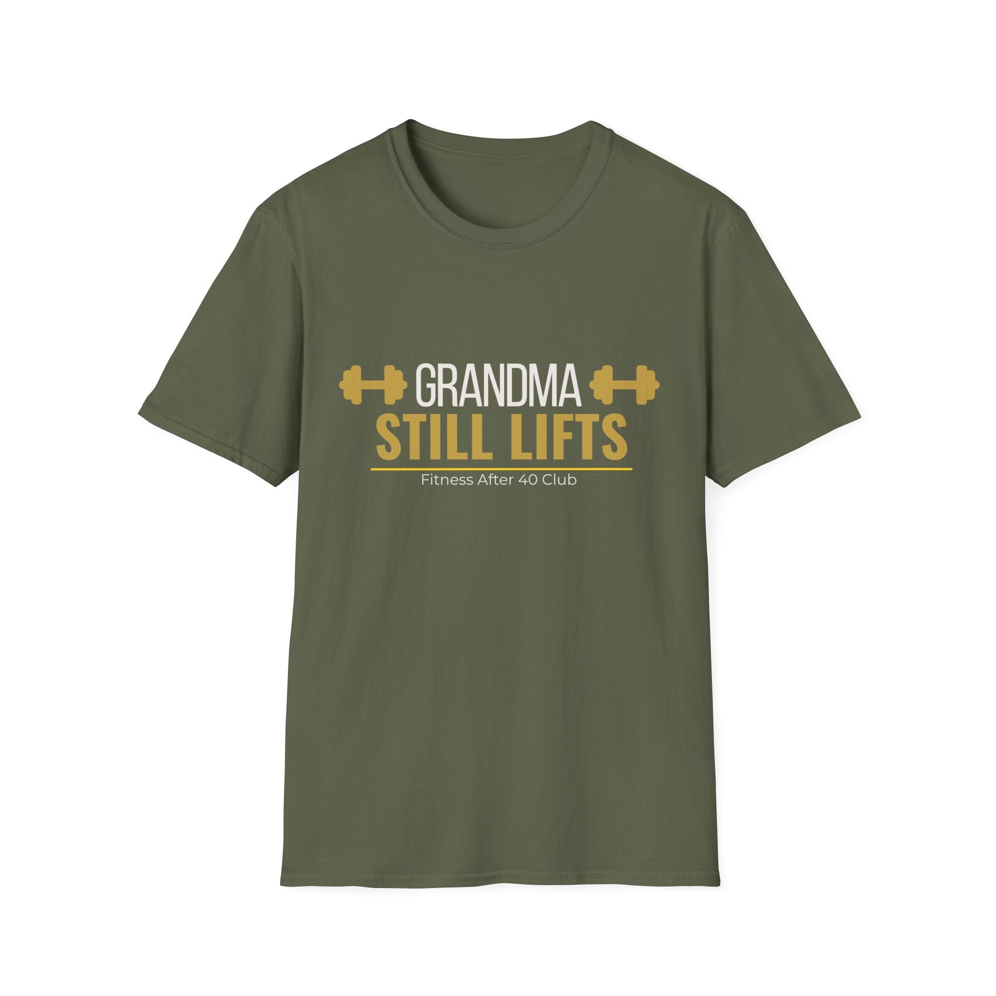 Grandma Still Lifts T-Shirt — Fitness After 40 Tee