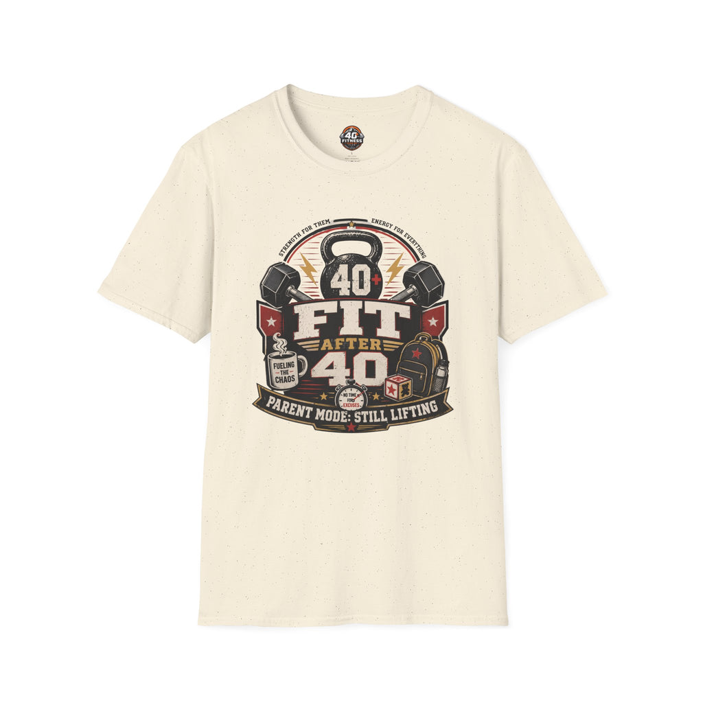 T-Shirt — "40 Fit After 40" Tee