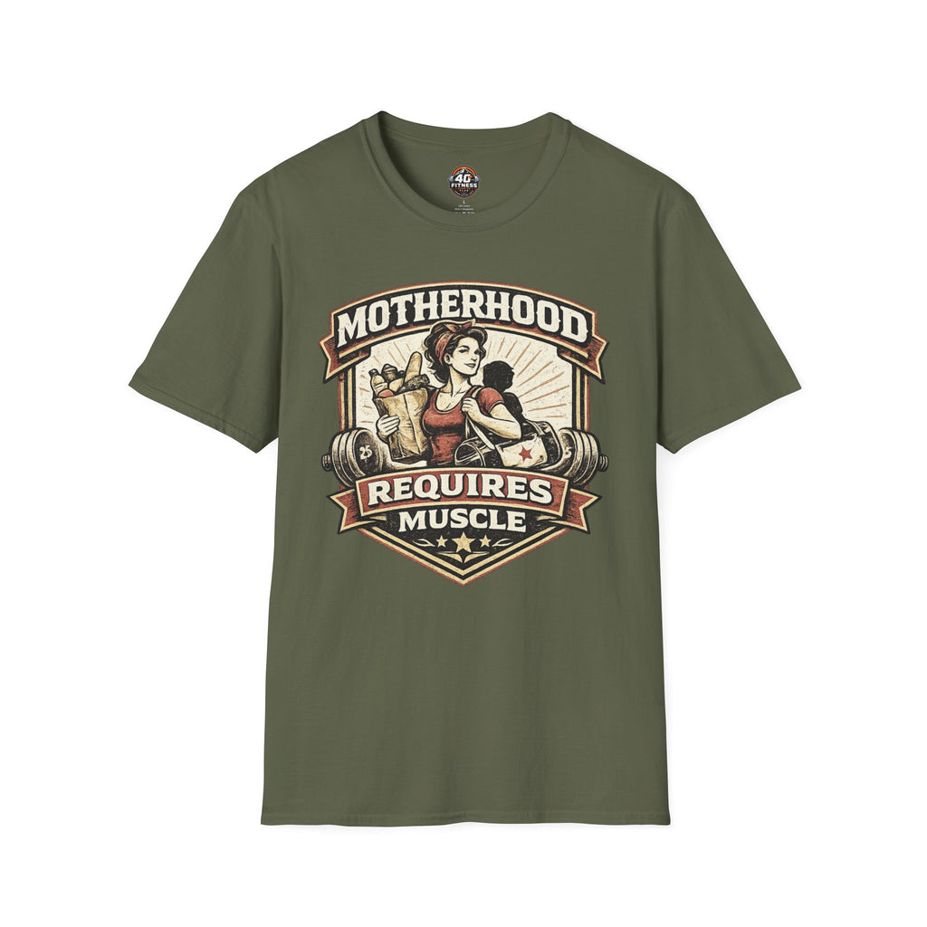 Motherhood Requires Muscle T-Shirt