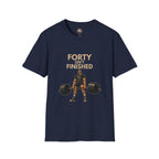 40 Isn't Finished T-Shirt — Motivational Fitness Tee